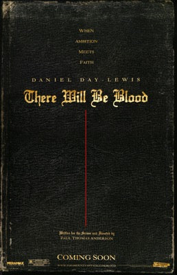 There Will Be Blood (2007) original movie poster for sale at Original Film Art - Vintage Movie Posters